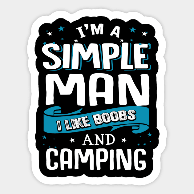 I’m A Simple Man I Like Beer And Camping Sticker by jonetressie